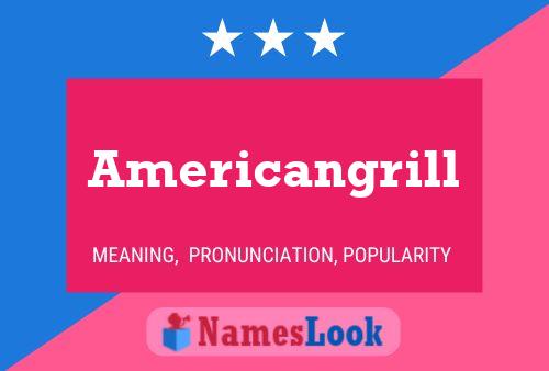 Poster del nome Americangrill