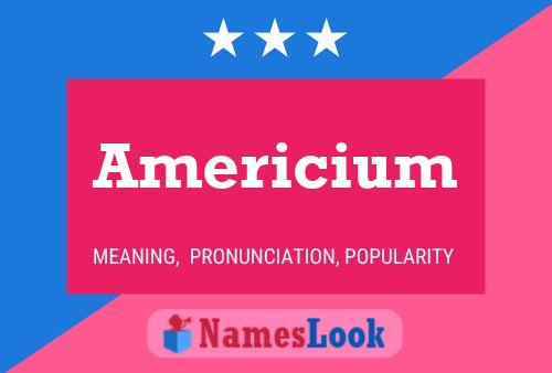 Poster del nome Americium