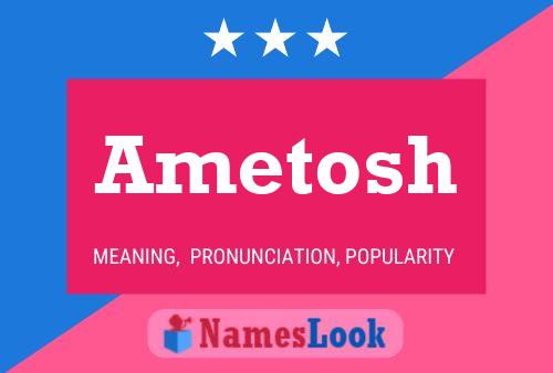 Poster del nome Ametosh