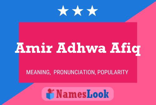 Poster del nome Amir Adhwa Afiq