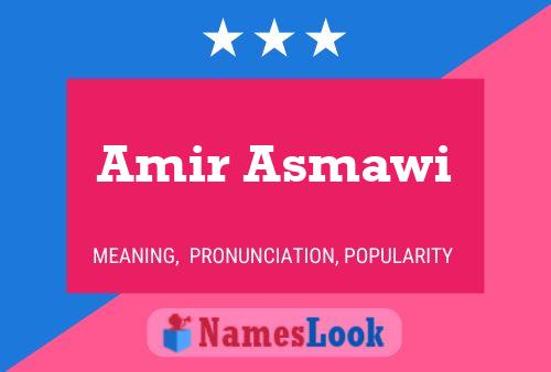 Poster del nome Amir Asmawi