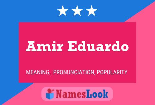 Poster del nome Amir Eduardo