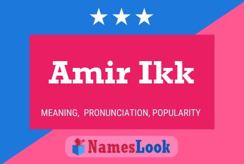 Poster del nome Amir Ikk