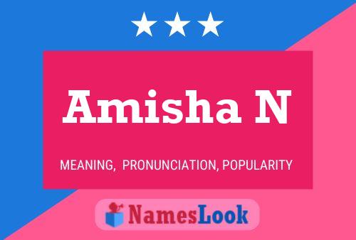 Poster del nome Amisha N