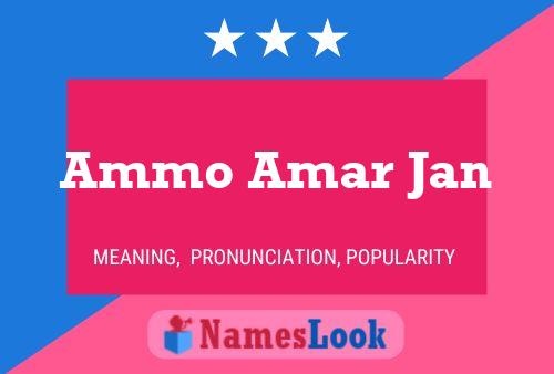 Poster del nome Ammo Amar Jan