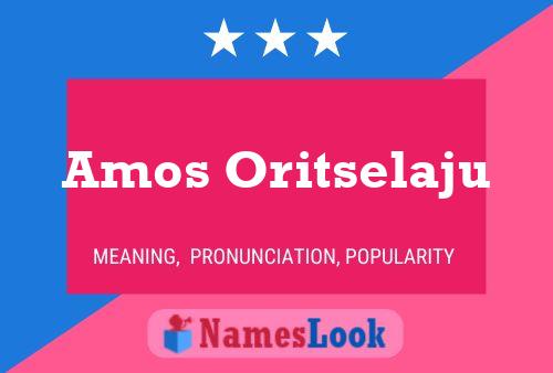 Poster del nome Amos Oritselaju