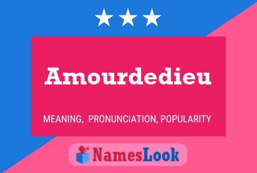 Poster del nome Amourdedieu