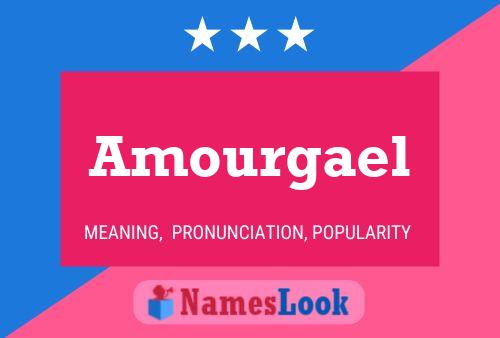 Poster del nome Amourgael