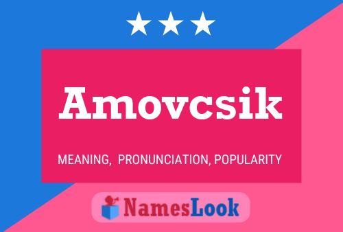 Poster del nome Amovcsik