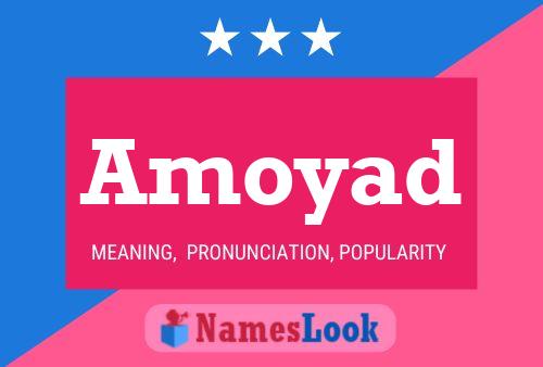 Poster del nome Amoyad