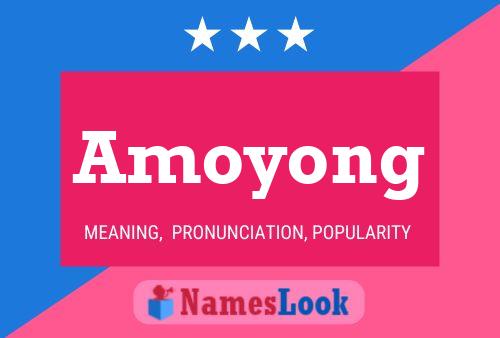 Poster del nome Amoyong