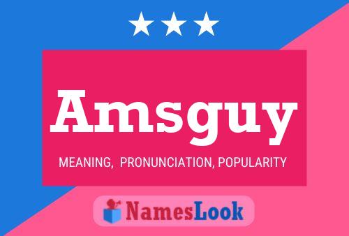 Poster del nome Amsguy