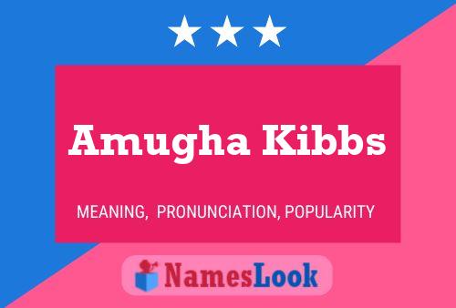 Poster del nome Amugha Kibbs