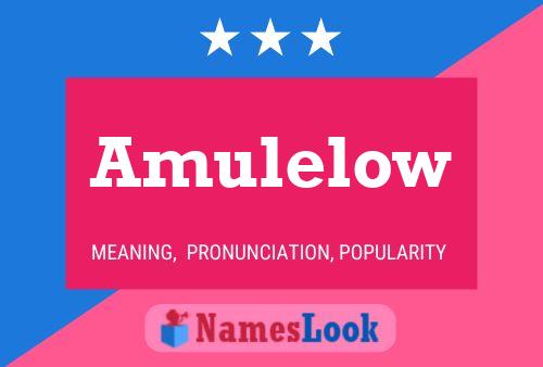 Poster del nome Amulelow