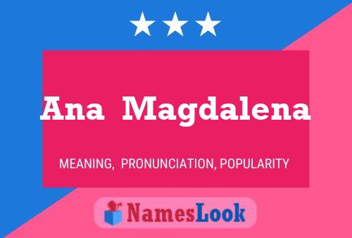 Poster del nome Ana  Magdalena