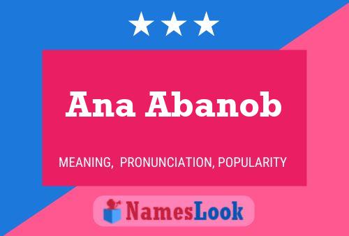 Poster del nome Ana Abanob