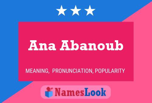 Poster del nome Ana Abanoub