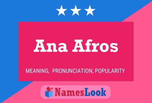 Poster del nome Ana Afros