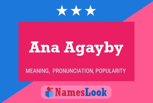 Poster del nome Ana Agayby