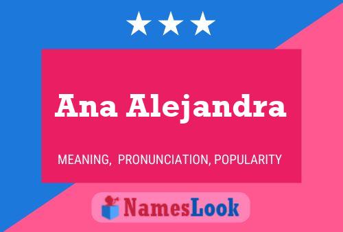 Poster del nome Ana Alejandra