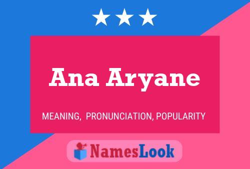 Poster del nome Ana Aryane