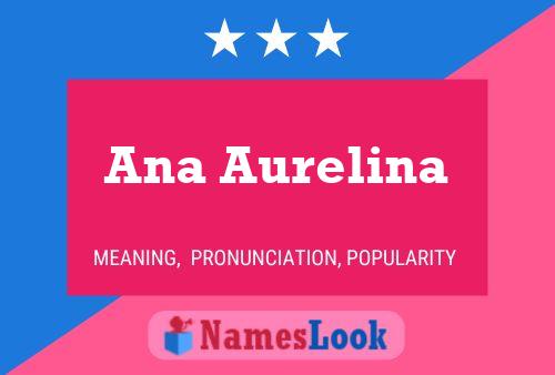 Poster del nome Ana Aurelina