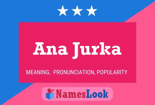 Poster del nome Ana Jurka