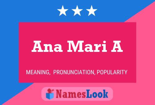 Poster del nome Ana Mari A