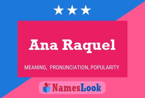 Poster del nome Ana Raquel