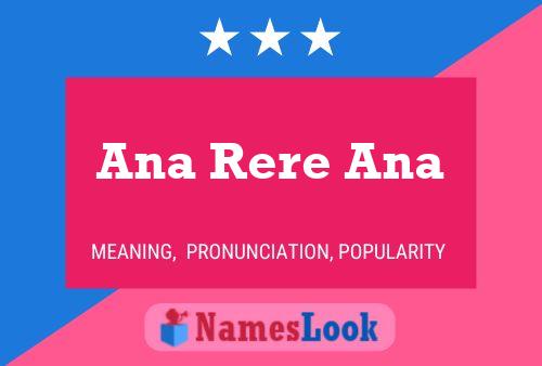 Poster del nome Ana Rere Ana