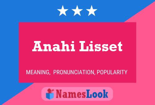 Poster del nome Anahi Lisset