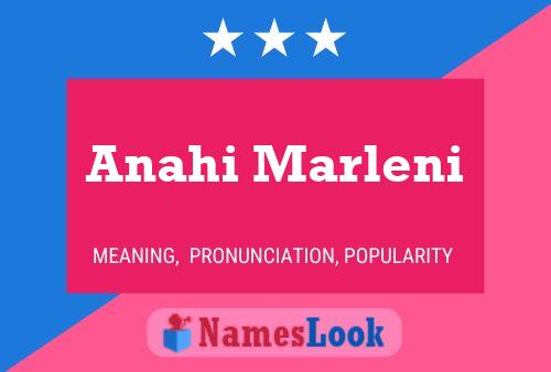 Poster del nome Anahi Marleni