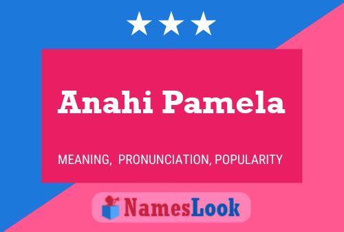 Poster del nome Anahi Pamela