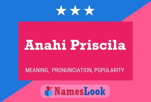 Poster del nome Anahi Priscila