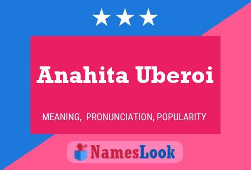 Poster del nome Anahita Uberoi