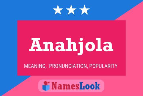 Poster del nome Anahjola