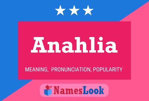 Poster del nome Anahlia