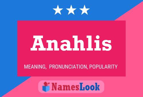 Poster del nome Anahlis