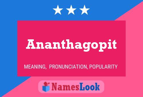 Poster del nome Ananthagopit