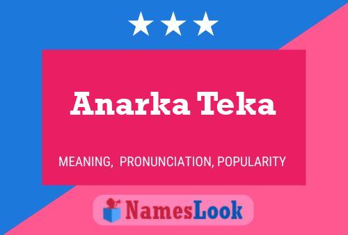 Poster del nome Anarka Teka