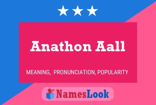 Poster del nome Anathon Aall