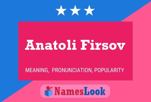 Poster del nome Anatoli Firsov