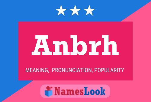 Poster del nome Anbrh