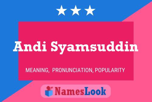 Poster del nome Andi Syamsuddin