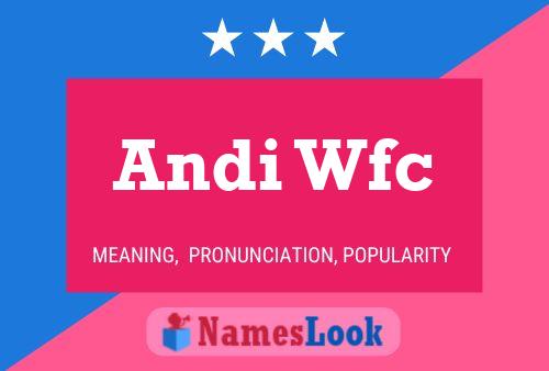 Poster del nome Andi Wfc