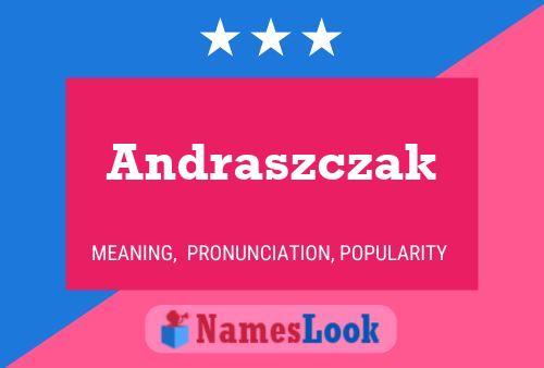 Poster del nome Andraszczak