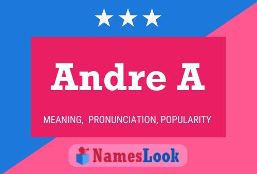 Poster del nome Andre A