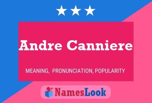 Poster del nome Andre Canniere