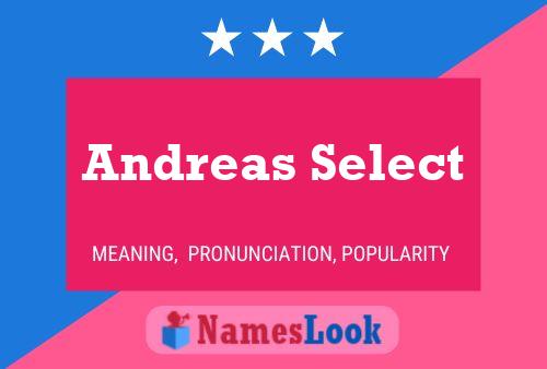 Poster del nome Andreas Select