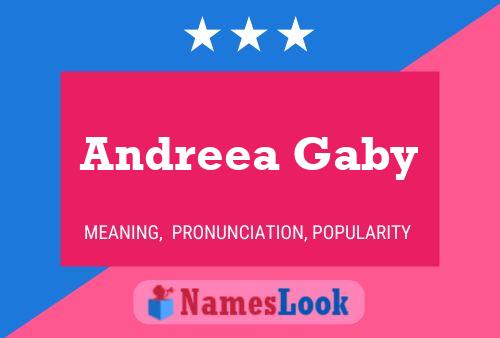 Poster del nome Andreea Gaby